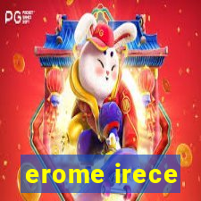 erome irece